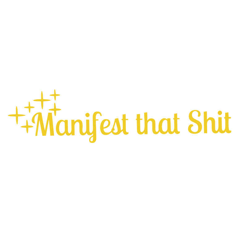 ✨ Manifest That Sh*t Vinyl Decal